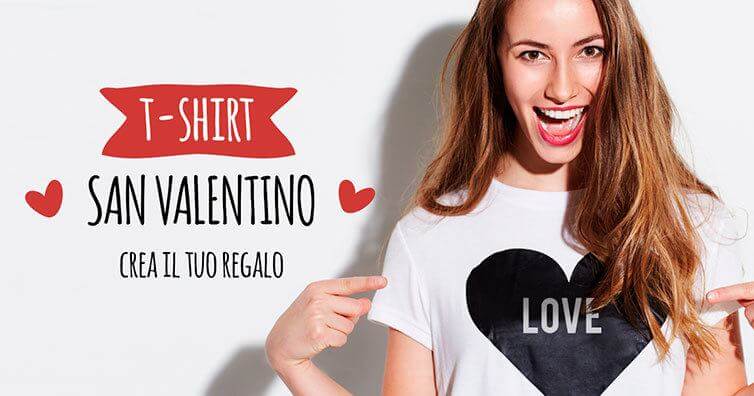 Speciale San Valentino: regala magliette personalizzate